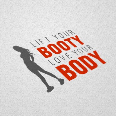 Lift Your Booty, Love Your Body